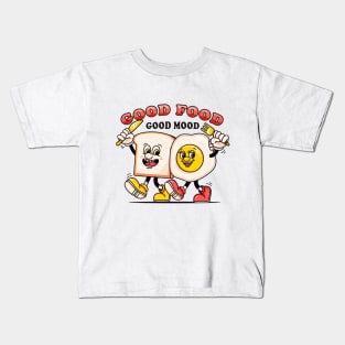 Good food, good mood. Bread and sunny-side up eggs will be breakfast Kids T-Shirt